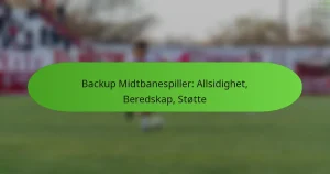 featured-image-backup-midtbanespiller-allsidighet-beredskap-stotte