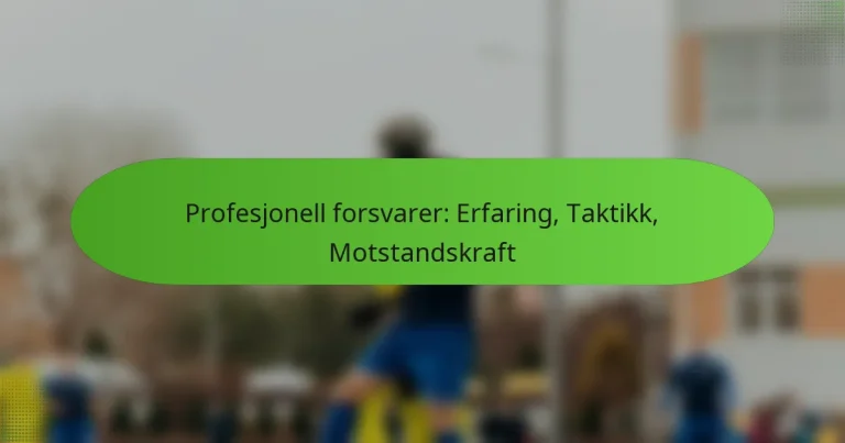 featured-image-profesjonell-forsvarer-erfaring-taktikk-motstandskraft